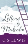 Letters to Malcolm: Chiefly on Prayer